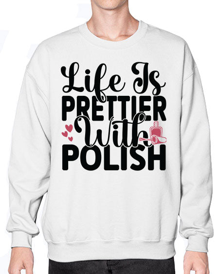 Life Is Prettier With Polish 1052# - nail tech- Sweatshirt - Crew