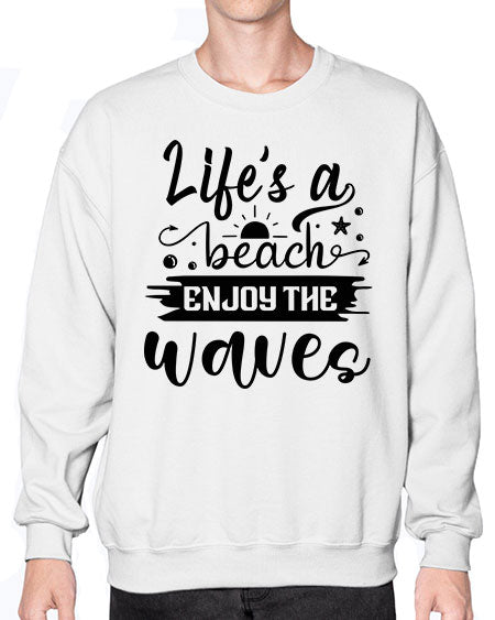 Lifes a beach enjoy the waves 01# - summer- Sweatshirt - Crew