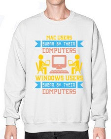 Mac users swear by their computers 25# - computer- Sweatshirt - Crew