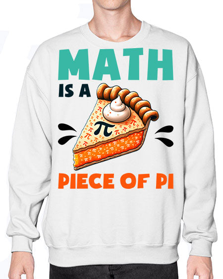 Math Is A Piece Of 15# - pi- Sweatshirt - Crew