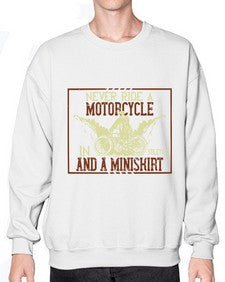 Never ride a motorcycle in stilettos and a miniskirt 50# - motorcycle- Sweatshirt - Crew