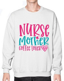 Nurse Mother Coffee Lover Style 1185# - nurse- Sweatshirt - Crew