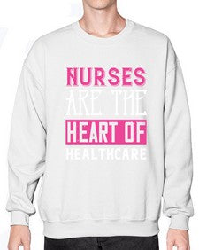 Nurses are the heart of healthcare Style 1230# - nurse- Sweatshirt - Crew