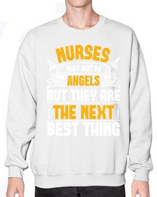 Nurses may not be angels but they are the next best thing Style 1247# - nurse- Sweatshirt - Crew
