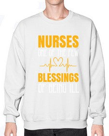 Nurses one of the few blessings of being ill Style 1261# - nurse- Sweatshirt - Crew