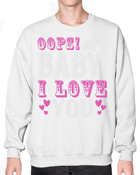 Oops Baby I love You Style 180# - baby- Sweatshirt - Crew