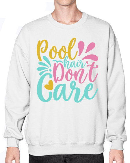 POOL HAIR DONT CARE Style 6# - summer- Sweatshirt - Crew