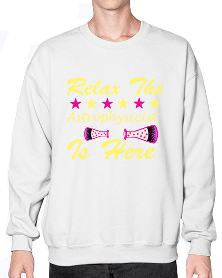 RelaxTheAstrophysicistIsHereScience tshirt design Sciencetshirtdesign 151# - general science- Sweatshirt - Crew