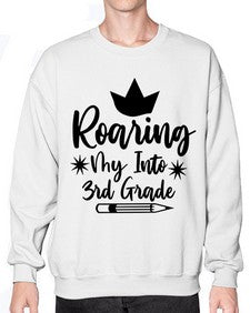 Roaring My Into third Grade 766# - third grade- Sweatshirt - Crew