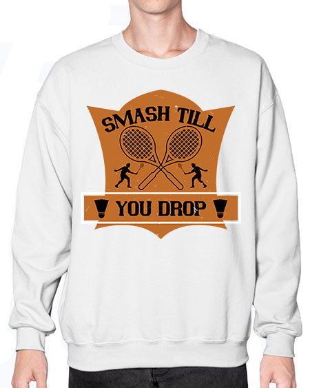 Smash till you drop 1864# - badminton- Sweatshirt - Crew