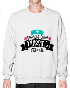Straight Outta Nursing School Style Style 1425# - nurse- Sweatshirt - Crew