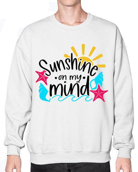 Sunshine On My Mind Style 15# - summer- Sweatshirt - Crew