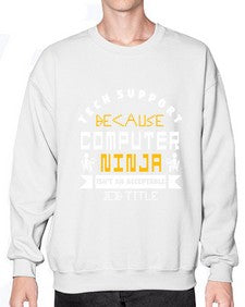 Tech Support because computer ninna is not a job title 14# - computer- Sweatshirt - Crew