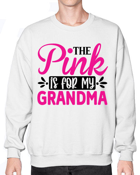 The Pink is for My Grandma 2# - breast cancer- Sweatshirt - Crew