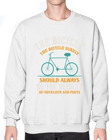 The bicycle the bicycle surely should always be the vehicle of novelists and poets 4# - bicycle- Sweatshirt - Crew