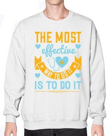 The most effective way to do it is to do it Style 1522# - nurse- Sweatshirt - Crew