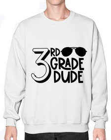 Third Grade Dude 957# - third grade- Sweatshirt - Crew