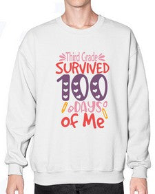ThirdGrade survived one hundred days of me 981# - one hundred days- Sweatshirt - Crew