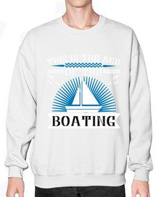 This is the age of the Boating 43# - boats- Sweatshirt - Crew