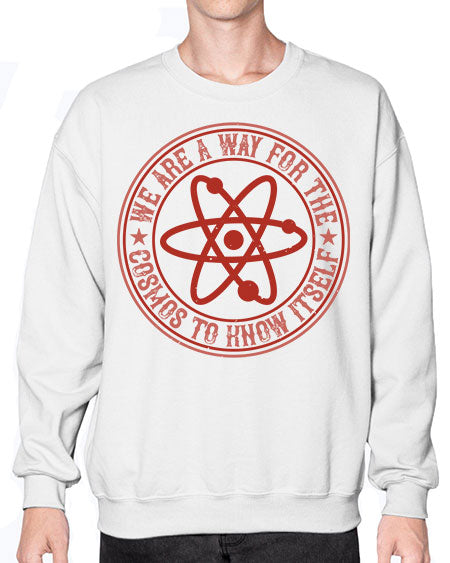 We are a way for the cosmos to know itself 300# - general science- Sweatshirt - Crew