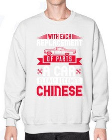 With each replacement of parts a car slowly becomes Chinese 91# - car- Sweatshirt - Crew