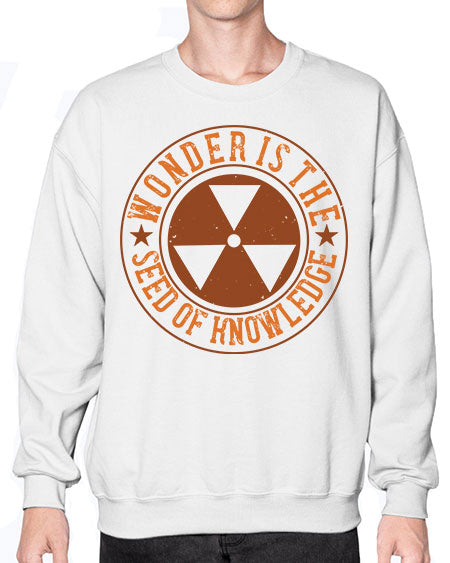 Wonder is the seed of knowledge 296# - general science- Sweatshirt - Crew