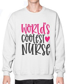 Worlds Coolest Nurse Style 1658# - nurse- Sweatshirt - Crew
