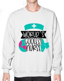 Worlds Coolest Nurse Style Style 1659# - nurse- Sweatshirt - Crew