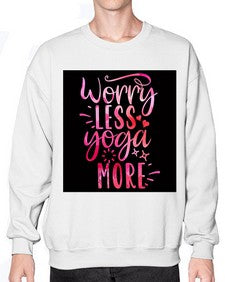 Worry Less Yoga More  609# - yoga- Sweatshirt - Crew