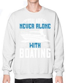 You are never alone with Boating 49# - boats- Sweatshirt - Crew