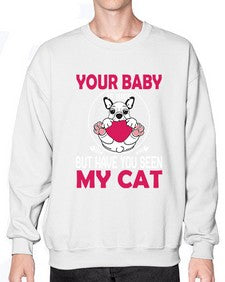 Your Baby Is Nice - cats- Sweatshirt - Crew