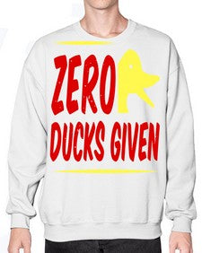 Zero ducks given Style 5# - ducks- Sweatshirt - Crew