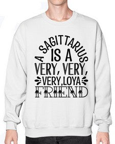 a sagittarius is very loyal 61# - sagittarius- Sweatshirt - Crew