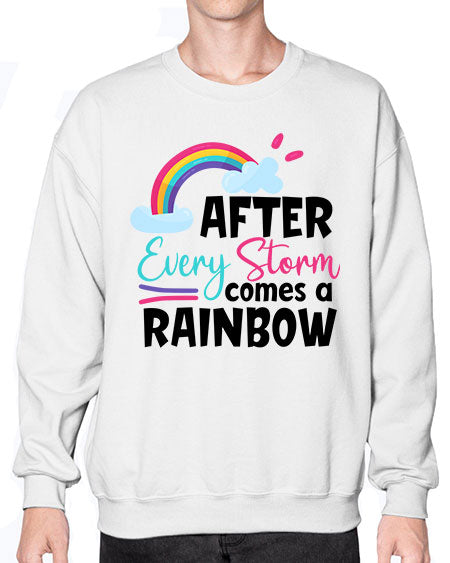 after every storm comes a rainbow Style 16# - baby- Sweatshirt - Crew