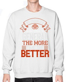 all cooking is a matter of time in general the more time the better 13# - cooking- Sweatshirt - Crew