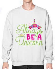 always be a unicorn 7# - unicorn- Sweatshirt - Crew