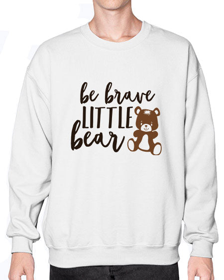 be brave little bear png 29# - bears - animals- Sweatshirt - Crew