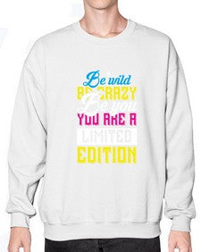 be wild be crazy be you you are a limited edition 43# - unicorn- Sweatshirt - Crew
