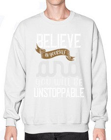 believe in yourself and you will be unstoppable 55# - cooking- Sweatshirt - Crew