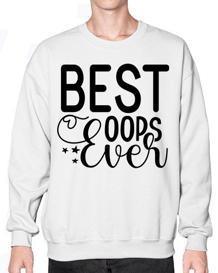 best oops ever 280# - baby- Sweatshirt - Crew