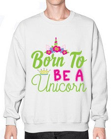 born to be a unicorn 63# - unicorn- Sweatshirt - Crew