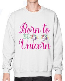 born to be unicorn 73# - unicorn- Sweatshirt - Crew