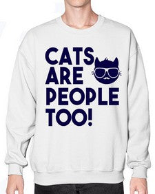 cats are people too - cats- Sweatshirt - Crew