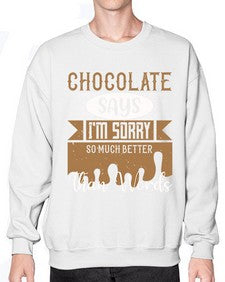 chocolate says im sorry so much better than words 97# - chocolate- Sweatshirt - Crew