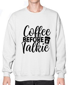 coffee before talkie 764# - tea- Sweatshirt - Crew