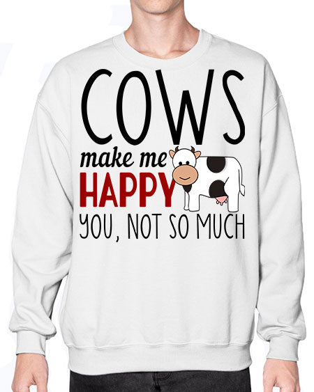 cows make me happy you not so much - cow- Sweatshirt - Crew