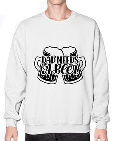 dad needs a beer 891# - beer- Sweatshirt - Crew