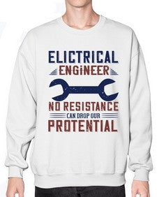 electrical engineer no resistance can drop our protential Style 747# - engineer- Sweatshirt - Crew