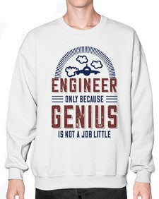 engineer only because genius is not a job little Style 144# - engineer- Sweatshirt - Crew