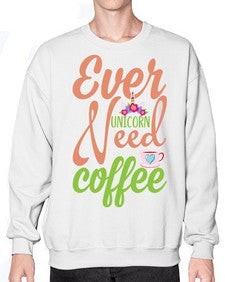 ever unicorn need coffee 125# - unicorn- Sweatshirt - Crew